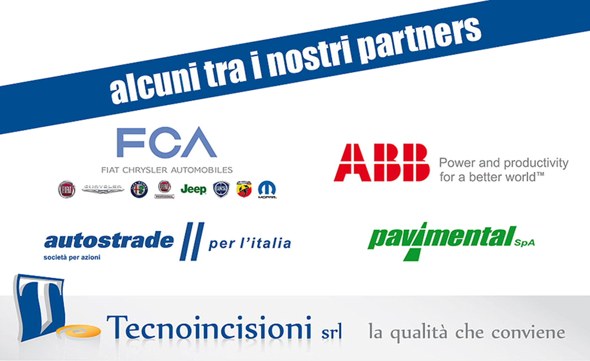 Aziende partner di Tecnoincisioni Grafica